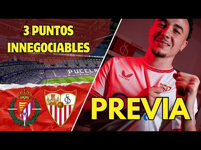 En busca de algo de ILUSIÓN en VALLADOLID | Sección Sevilla FC