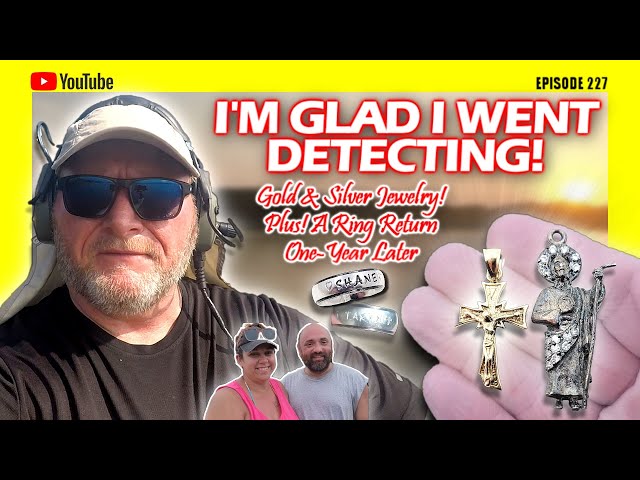 I'm Glad I Went Detecting! | Gold, Silver Jewelry & Other Treasures | A Ring Return One-Year Later