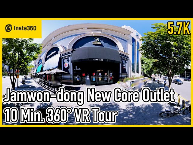 Jamwon-dong New Core Outlet & Kim’s Club 360° VR Tour | Korea Walk | 5.7K | Ep.333 | Insta360 One X