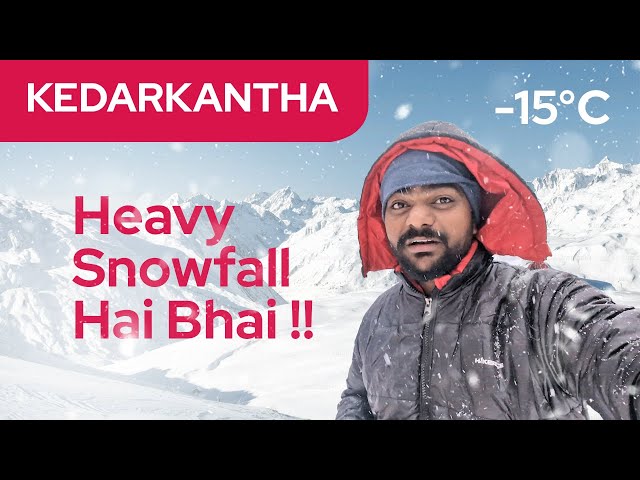 Kedarkantha Trek In Heavy Snowfall | Thrilling Winter Trek In India