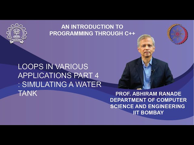 Lecture 9 : Loops in various applications Part 4 : Simulating a water tank