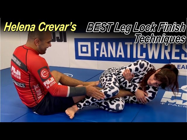 Best Leg Lock Finish Techniques with Helena Crevar