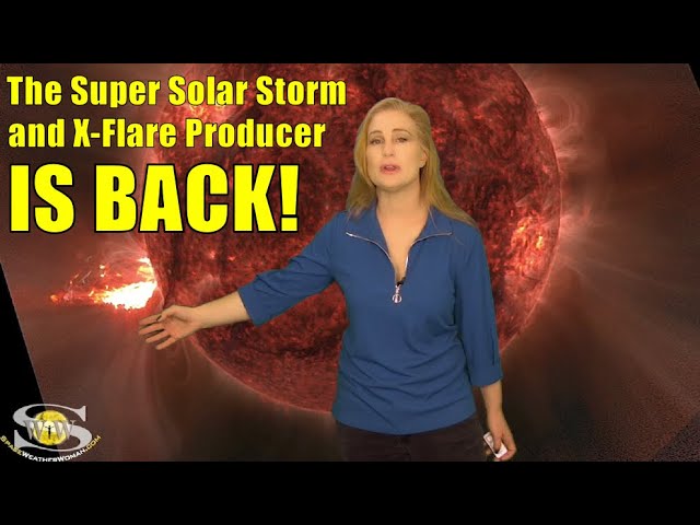 It's Back! The Super Solar Storm & X-Flare Producer Returns | Space Weather News 28 May 2024