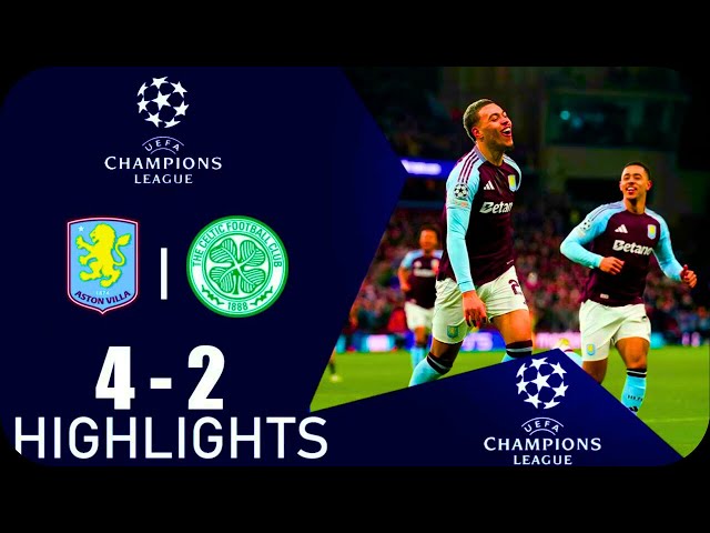 Aston Villa - Celtic 4-2 Highlights Goals | UEFA Champions League - 2024/2025