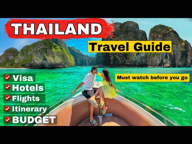 THAILAND Complete TRAVEL GUIDE |THAILAND Trip Plan | VISA , HOTELS , FLIGHTS , ITINERARY & BUDGET