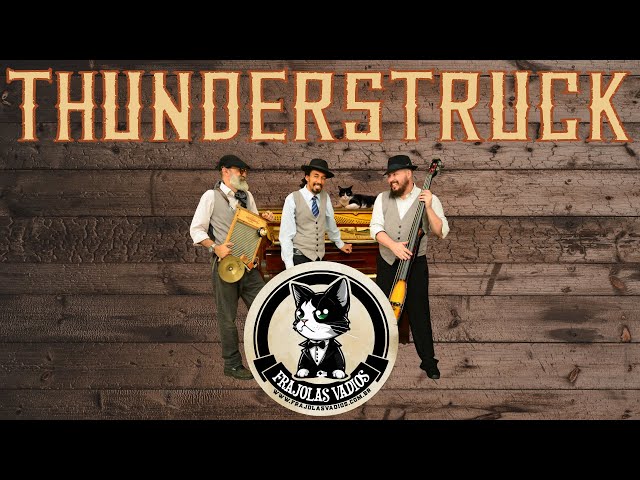 Frajolas Vadios - Thunderstruck