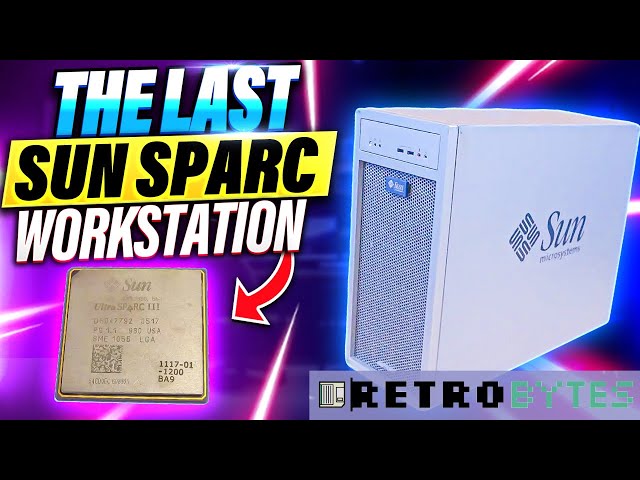 End the line: The last Sun Sparc Workstation