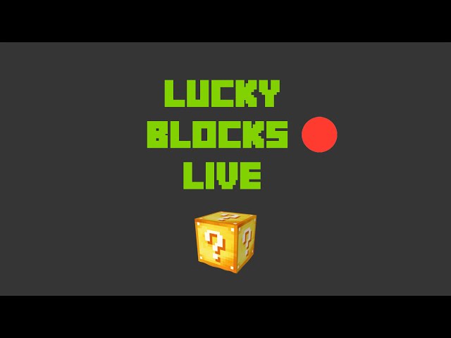 LUCKY BLOCK MOD LIVE!!!! TESTING MY LUCK