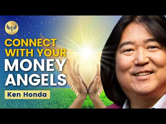 What’s ANGELIC CURRENCY And How To Spend It! — Start Connecting With Your MONEY ANGELS | Ken Honda