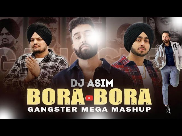 BORA BORA MASHUP REMIX DJ ASIM 2025 Hood | AP Dhillon | Shubh | Sidhu M Punjabi nonstop