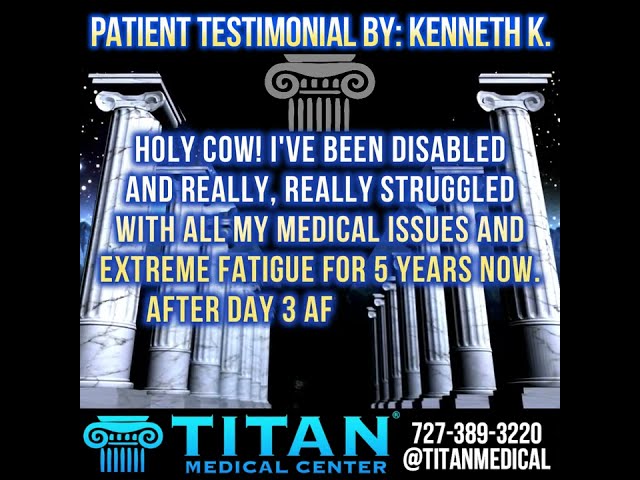 Actual Patient Testimonial from Kenneth K. - Titan Medical Center