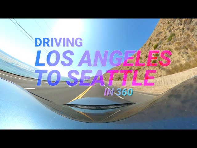 360 Los Angeles To Seattle | Part 1 | PCH Drive in 4K