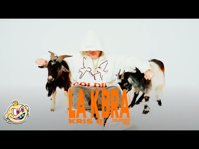 KRIS R - LA KBRA 🐐 (VIDEO OFICIAL)