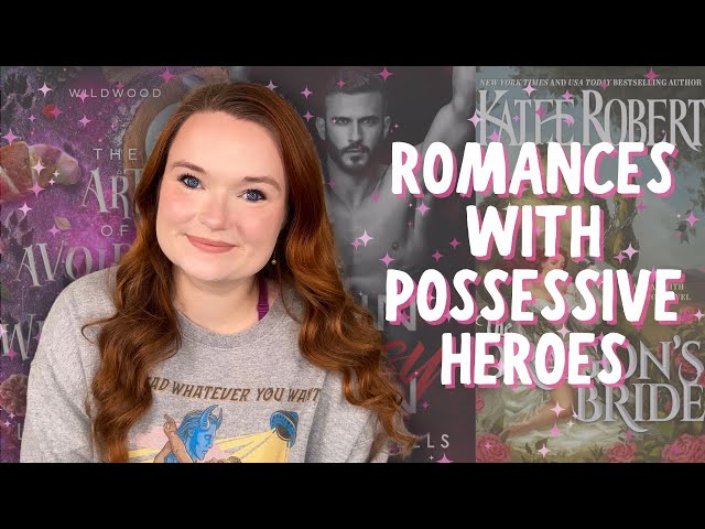 romance books with possessive heroes | romance book recommendations!