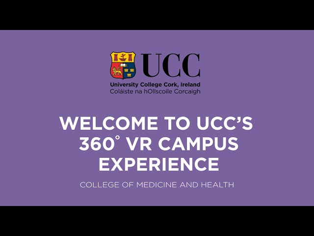 Taster Version - Medicine & Health at UCC - 360° VR Campus Experience