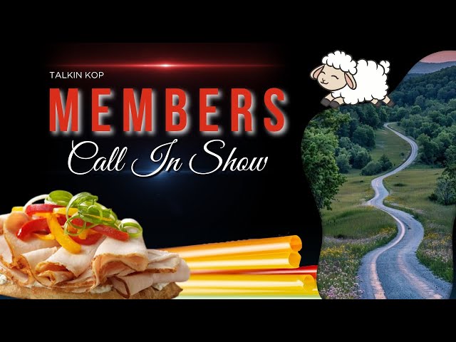 The Members Call In Show | Open Face Sandwiches