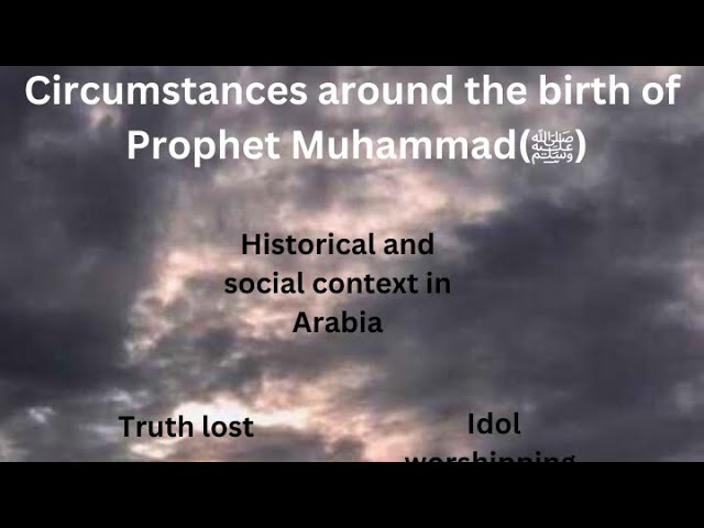 Circumstances Around the Birth of Prophet Muhammad (ﷺ)#seerahofmuhammad #seerahofprophet #education