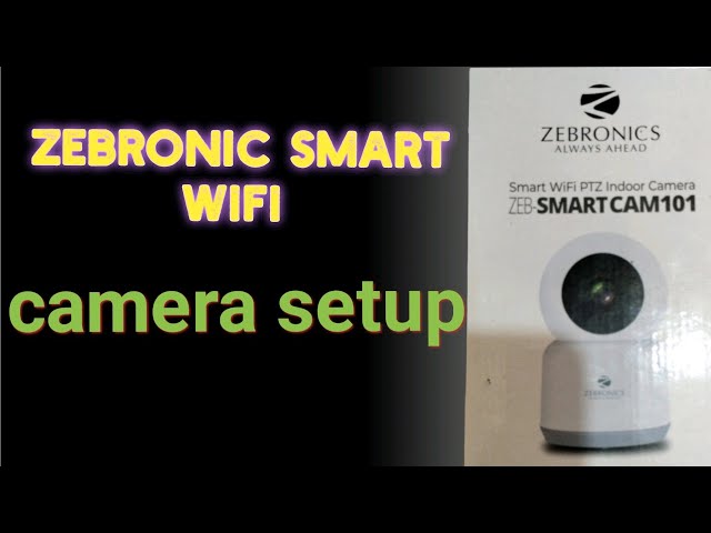 zebronic smart cam 101 setup hindi | वाईफाई कैमरे को मोबाइल में कैसे देखे | i vision systems