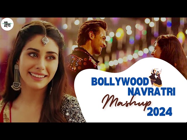 Bollywood Navratri Mashup | Bollywood Hit Songs | Mr.Yash Editz | Latest Navratri Garba 2024