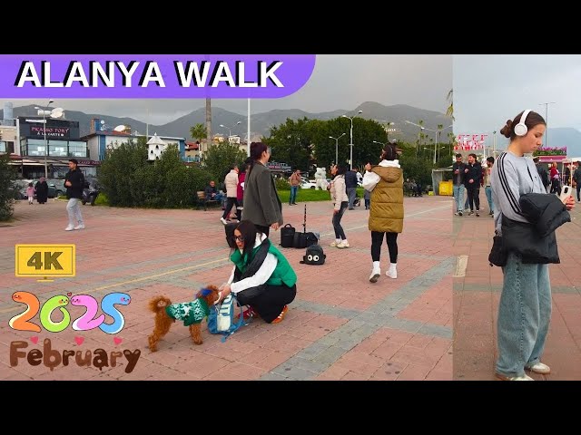 ALANYA STREET 2025 FEBRUARY ! WINTER IN ALANYA MARINA ALANYA ANTALYA TURKEY HOLIDAY TURKEY TRAVEL 4K