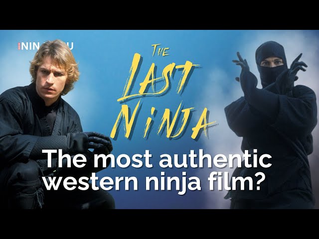 Is this the most authentic western ninja movie? | The Last Ninja