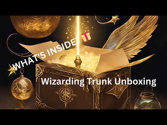 Still a Potterhead: Harry Potter Box Unboxing 📚 The Wizarding Trunk✨ 🪄🧙‍♂️