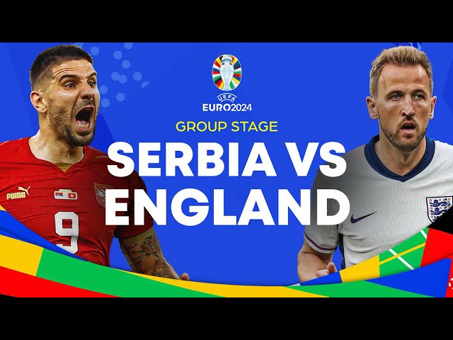 UEFA EURO 2024 - Serbia vs England | Euro 2024 Group Stage 4K LIVE