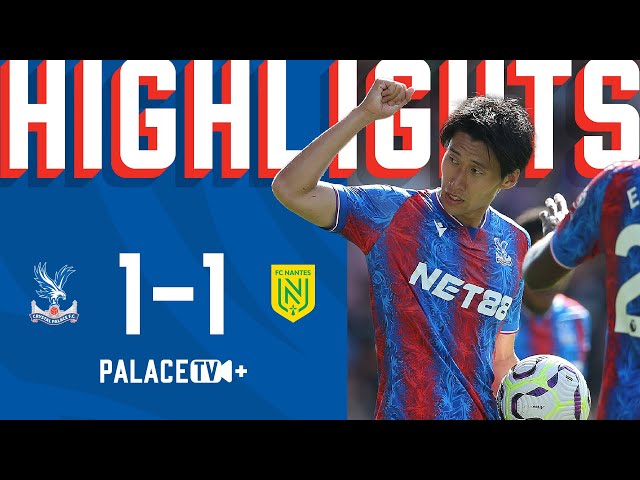 Daichi Kamada SCORES | Pre-season Highlights | Crystal Palace 1-1 FC Nantes