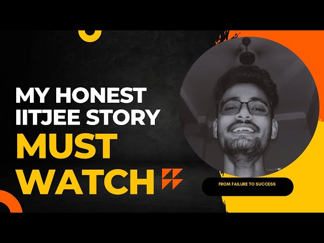 My Honest IITJEE story || Motivation || Must watch video || NIT 💥