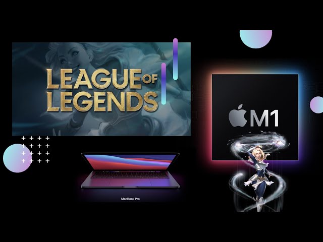 MacBook Pro M1 League Of Legends Gameplay and Performance