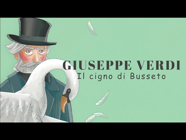 Ti presento Giuseppe Verdi, il cigno di Busseto  - Video didattico