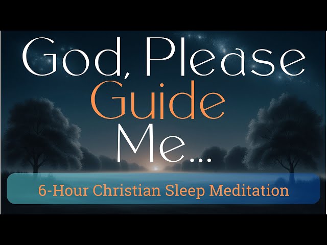 Christian Sleep Meditation | Release Control & Trust God's Perfect Plan 🙏 (Peaceful Night Prayer) 💫