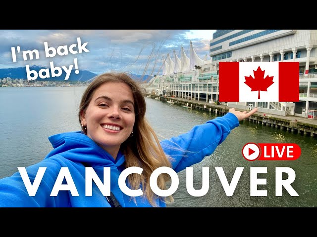 LIVE From The Most Beautiful (and most rainy) City In Canada! | Walking Tour Of Vancouver