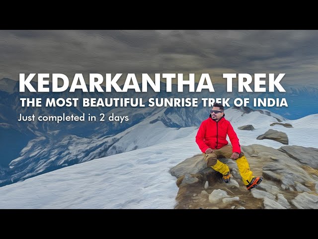 Kedarkantha Trek | (Just in 2 Days) | Winter Treks of Uttarakhand