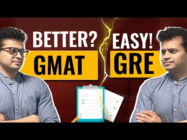 GMAT vs GRE - CONFUSION? Which is Easier and Better?