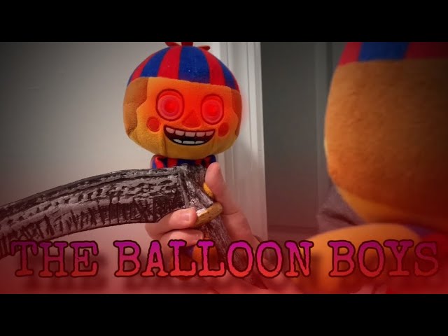 FNAF PLUSH SPECIAL: THE BALLOON BOYS 🎈🎈