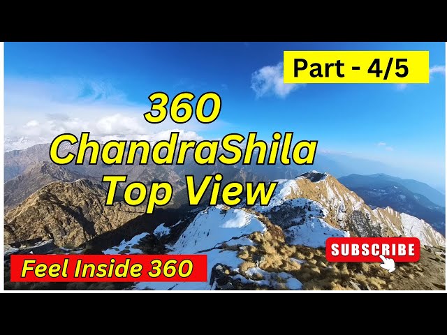 360 Chandrashila top View } Feel inside 360 |