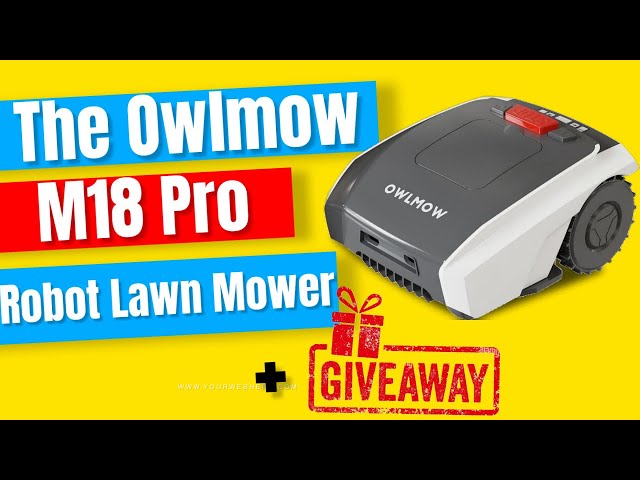 The Owlmow M18 Pro Robot Lawnmower + GIVEAWAY