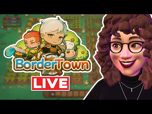 Checking Out NEW Open World RPG Game - BORDER TOWN | VTuber