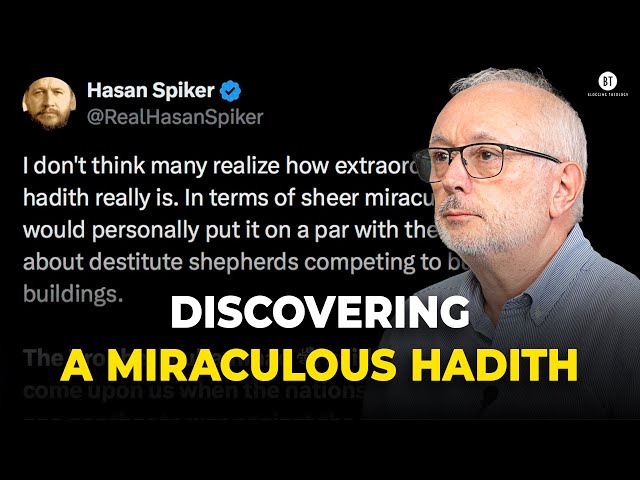 Discovering A Truly Miraculous Hadith