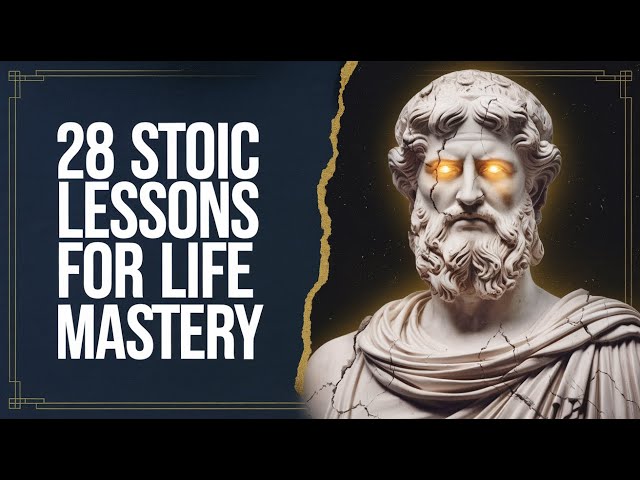 28 Timeless Stoic Lessons for Unstoppable Growth | Master Resilience, Inner Peace & Purpose Today