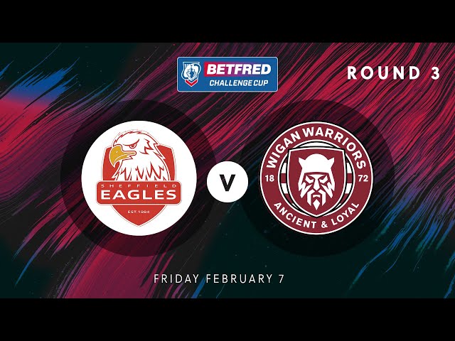 Highlights | Sheffield Eagles v Wigan Warriors | 2025 Betfred Challenge Cup | Round 3