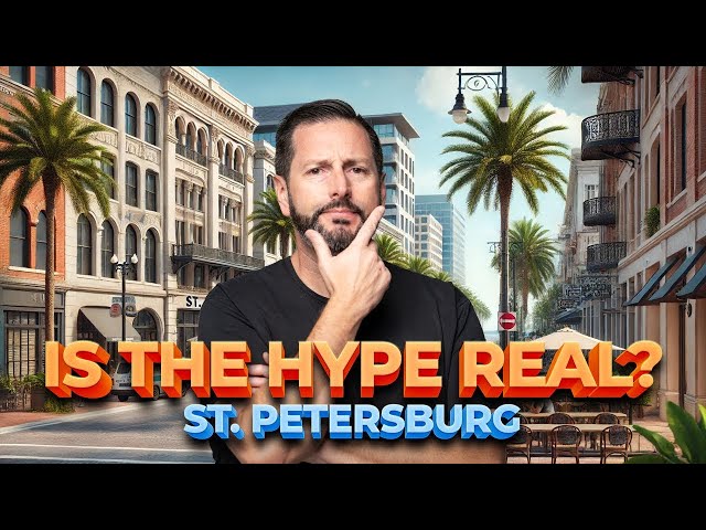 Moving to St. Petersburg, Florida - Is the Hype Real?