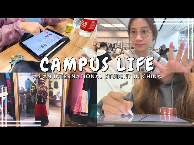 CAMPUS LIFE AS AN INTERNATIONAL STUDENT IN CHINA