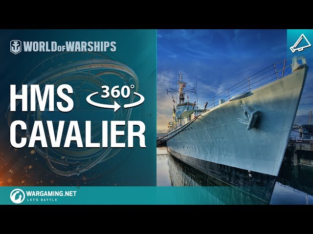 HMS Cavalier 360° Pt. 1