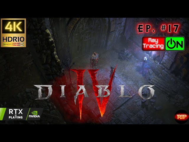 Diablo 4 (2023) (PC) - Part #17 Penetrating Shot Rogue (Maxroll Build) | 4K HDR10 60FPS RTX On