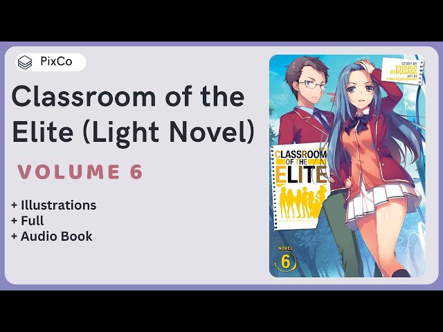 Classroom of the Elite Volume 6 Audiobook