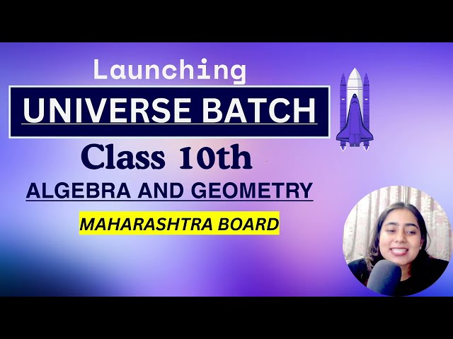 Stay tuned🌟 | Class 10th | Algebra & Geometry | Maharashtra Board | 2024-2025 | @GalaxyofMaths