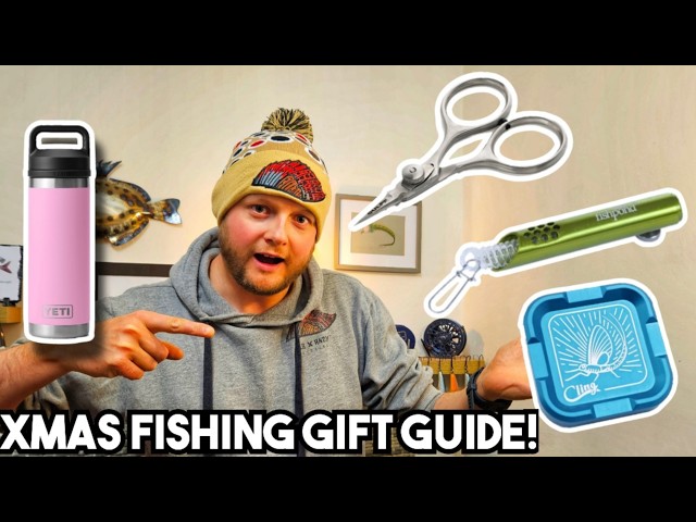 The BEST Budget Christmas Gifts For Fly Anglers!