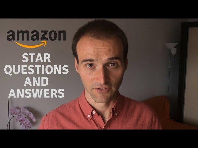 Amazon Interview: STAR Questions and Answers